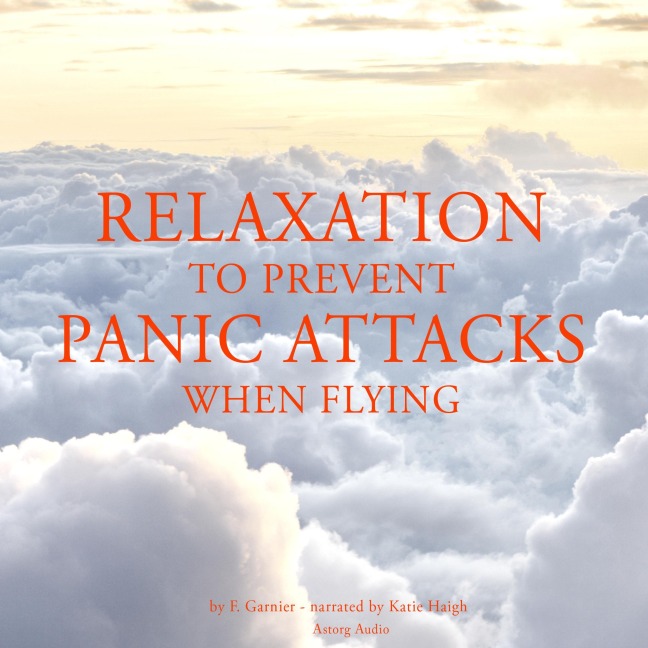 Relaxation to prevent panic attacks when flying - Frédéric Garnier