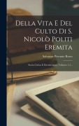 Cover-Bild zum Titel 'Della Vita E Del Culto Di S. Nicolò Politi Eremita' von 'Salvatore Petronio Russo'