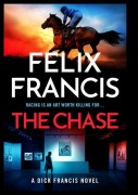 Cover-Bild zum Titel 'The Chase' von 'Felix Francis'