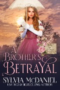 A Brother's Betrayal (Mail Order Bride Tales) - Sylvia Mcdaniel