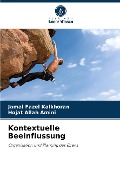 Kontextuelle Beeinflussung - Jamal Fazel Kalkhoran, Hojat Allah Amini