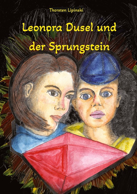 Leonora Dusel und der Sprungstein - Thorsten Lipinski