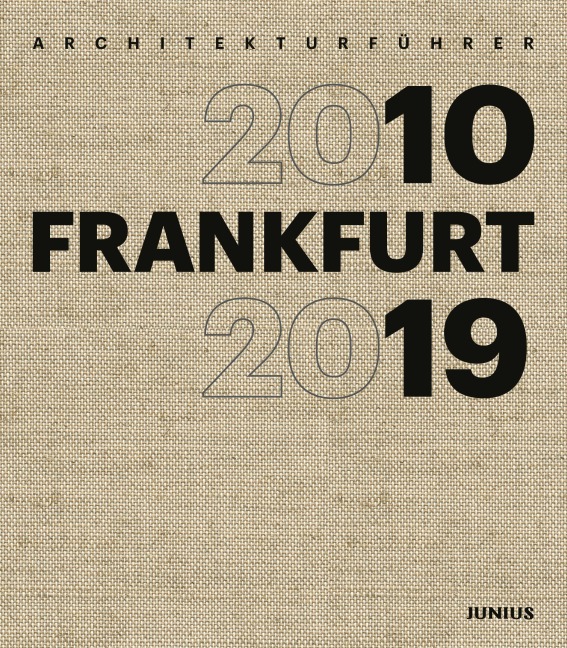 Architekturführer FRANKFURT 2010-2019 - 