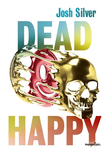 Dead Happy - Josh Silver