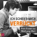 Cover-Bild zum Titel 'Ich schrieb mich verrückt' von 'Wolfgang Welt'