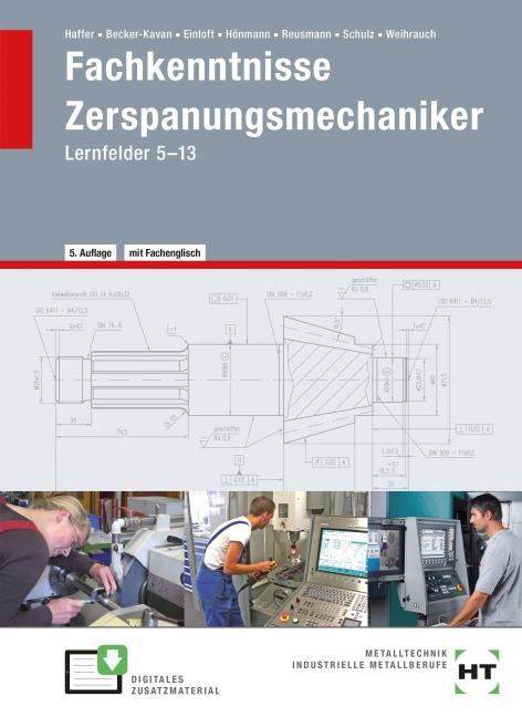 Fachkenntnisse Zerspanungsmechaniker - Reiner Haffer, Elisabeth Schulz, Angelika Becker-Kavan, Robert Hönmann, Manfred Einloft