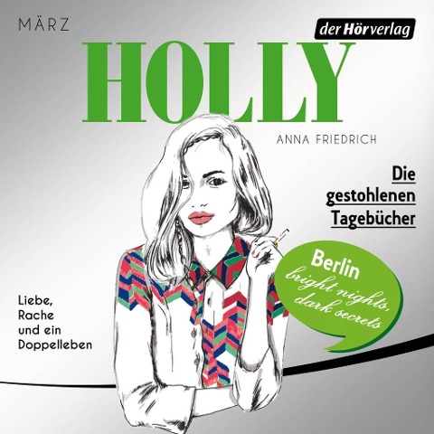 Holly. Die gestohlenen Tagebücher - Anna Friedrich