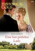 Cover-Bild zum Titel 'Eine fast perfekte Lady' von 'Eva Leigh'