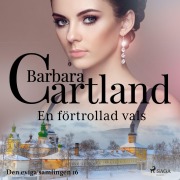 Cover-Bild zum Titel 'En förtrollad vals - Den eviga samlingen 16 (oförkortat)' von 'Barbara Cartland'