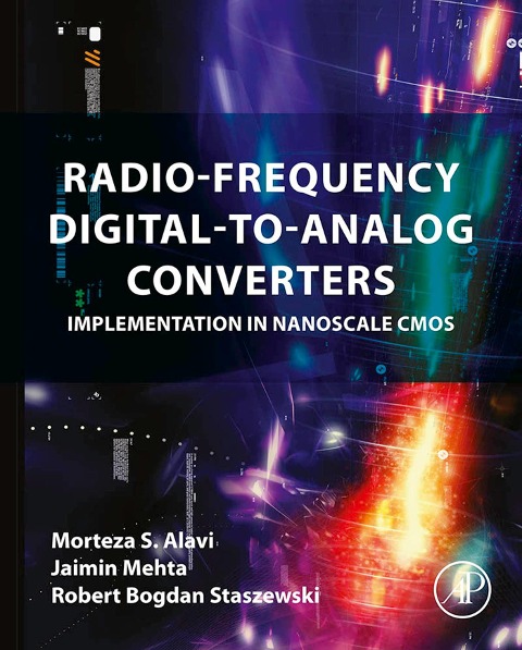 Radio-Frequency Digital-to-Analog Converters - Morteza S Alavi, Jaimin Mehta, Robert Bogdan Staszewski