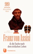Cover-Bild zum Titel 'Franz von Assisi und die Suche nach dem einfachen Leben' von 'Sarah Gaffuri'