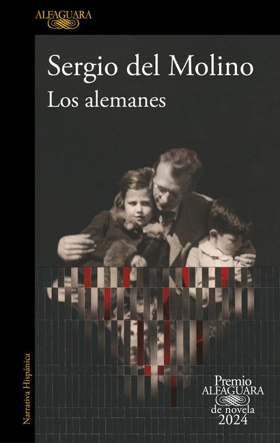 Los Alemanes / The Germans - Sergio Del Molino