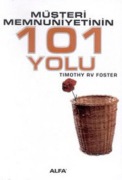 Cover-Bild zum Titel 'Müsteri Memnuniyetinin 101 Yolu' von 'Timothy RV Foster'
