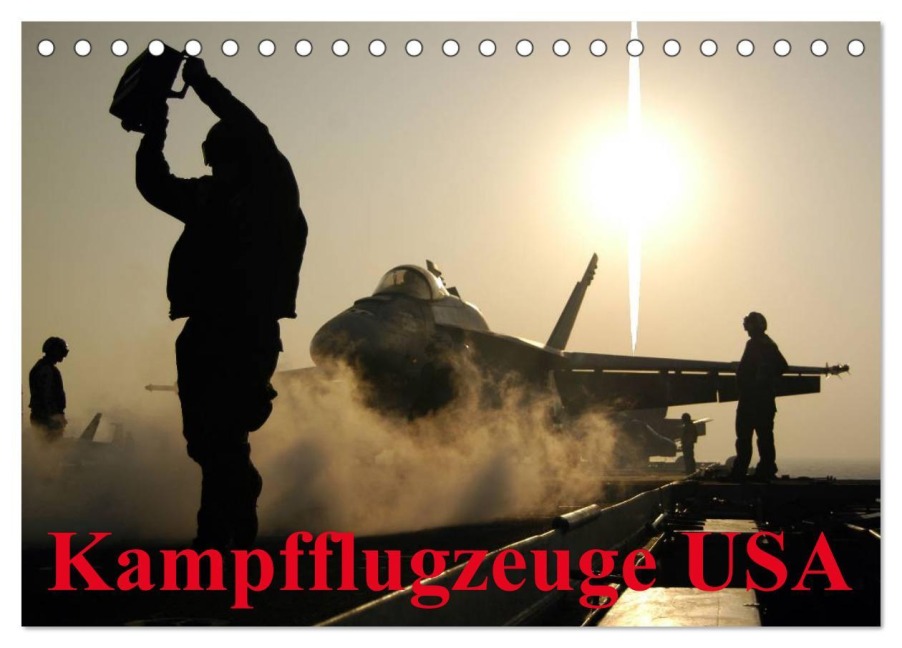 Kampfflugzeuge USA (Tischkalender 2025 DIN A5 quer), CALVENDO Monatskalender - Elisabeth Stanzer
