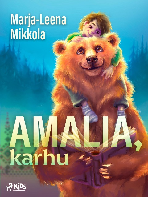 Amalia, karhu - Marja-Leena Mikkola