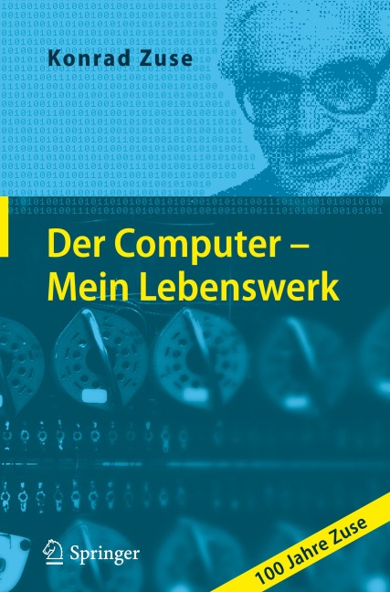 Der Computer - Mein Lebenswerk - Konrad Zuse