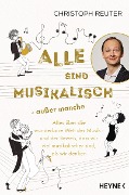 Cover-Bild zum Titel 'Alle sind musikalisch - außer manche' von 'Christoph Reuter'