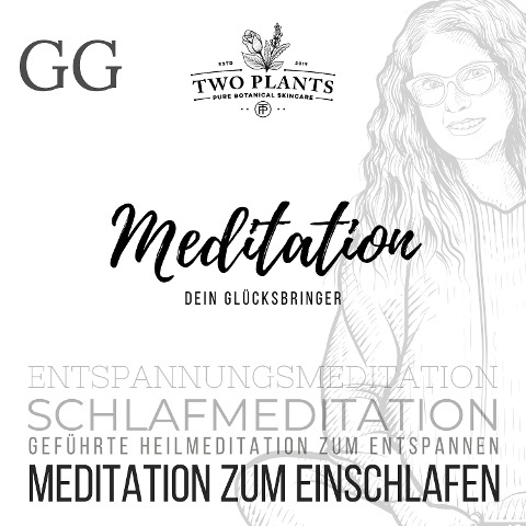 Meditation Dein Glücksbringer - Meditation GG - Meditation zum Einschlafen - Christiane M. Heyn, Johannes Kayser