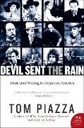 Cover-Bild zum Titel 'Devil Sent the Rain' von 'Tom Piazza'