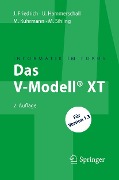 Cover-Bild zum Titel 'Das V-Modell® XT' von 'Jan Friedrich, Ulrike Hammerschall, Marco Kuhrmann, Marc Sihling'