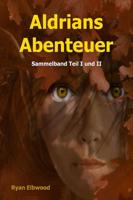 Aldrians Abenteuer - Ryan Elbwood