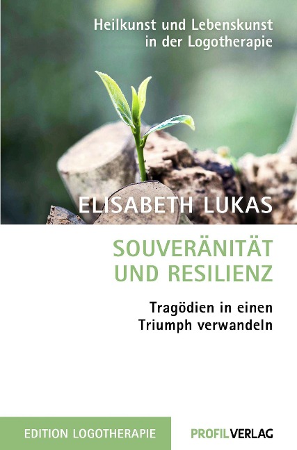 Souveränität und Resilienz - Elisabeth Lukas