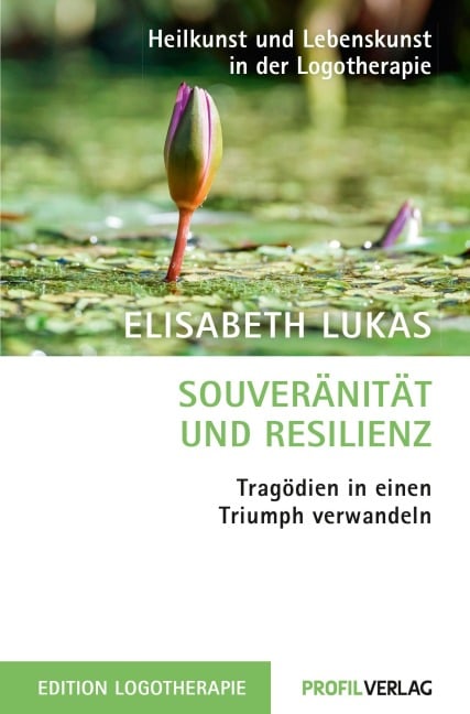 Souveränität und Resilienz - Elisabeth Lukas