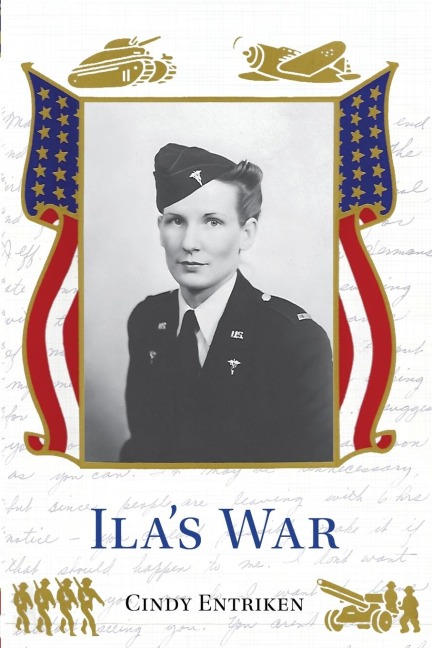 Ila's War - Cindy Entriken
