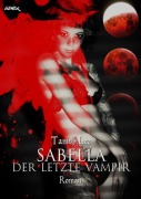 Cover-Bild zum Titel 'SABELLA - DER LETZTE VAMPIR' von 'Tanith Lee'