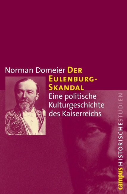 Der Eulenburg-Skandal - Norman Domeier