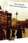 Cover-Bild zum Titel 'Westend bis Köpenick' von 'Kurt Tucholsky'