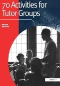 Cover-Bild zum Titel '70 Activities for Tutor Groups' von 'Peter Davies'