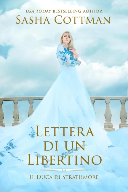 Lettera di un Libertino (Il Duca de Strathmore, #1) - Sasha Cottman