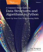 Cover-Bild zum Titel 'Common-Sense Guide to Data Structures and Algorithms in Python, Volume 1' von 'Jay Wengrow'