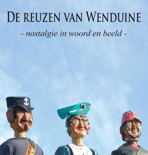 De reuzen van Wenduine - Wim Dewijngaert