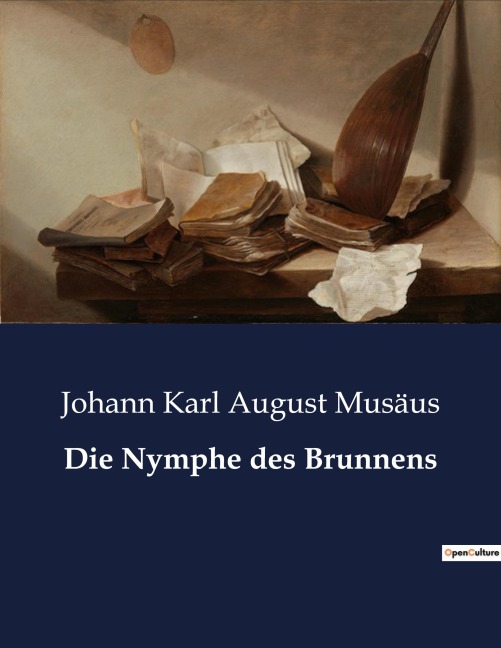 Die Nymphe des Brunnens - Johann Karl August Musäus