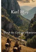 Cover-Bild zum Titel 'Durch das Land der Skipetaren' von 'Karl May'