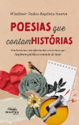 Poesias que Contam Histórias - Wladimir Tadeu Baptista Soares