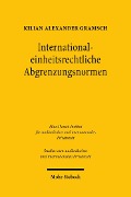Cover-Bild zum Titel 'International-einheitsrechtliche Abgrenzungsnormen' von 'Kilian Alexander Gramsch'