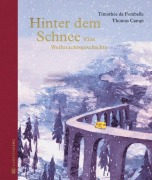 Cover-Bild zum Titel 'Hinter dem Schnee' von 'Timothée de Fombelle'