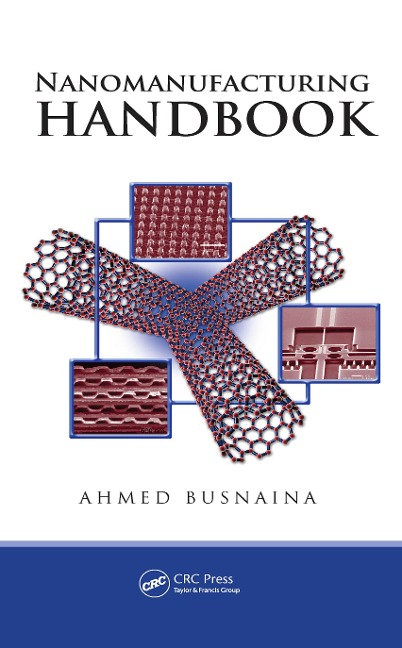 Nanomanufacturing Handbook - 
