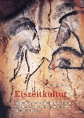 Cover-Bild zum Titel 'Eiszeitkultur' von 'Wenzel M. Götte'