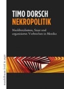 Cover-Bild zum Titel 'Nekropolitik' von 'Timo Dorsch'