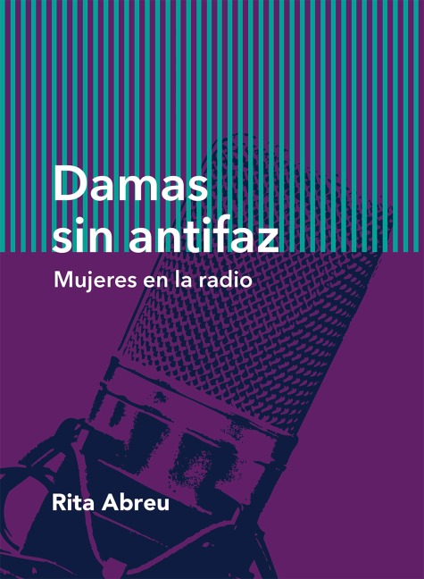 Damas sin antifaz - Rita del Carmen Abreu Vargas