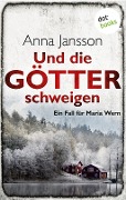 Cover-Bild zum Titel 'Und die Götter schweigen: Ein Fall für Maria Wern - Band 1' von 'Anna Jansson'