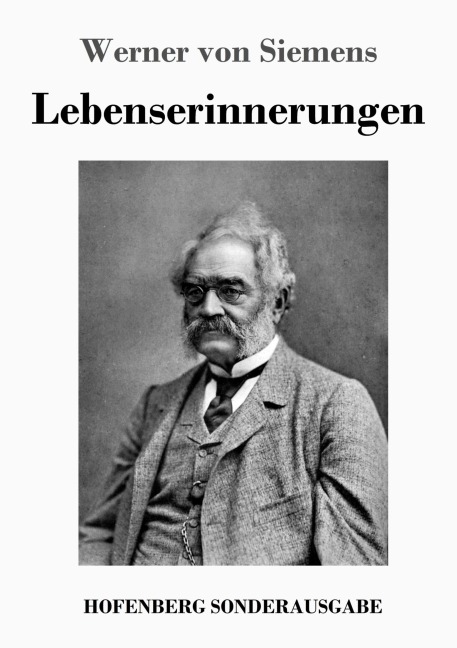Lebenserinnerungen - Werner Von Siemens