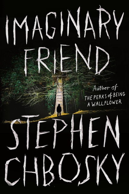 Imaginary Friend - Stephen Chbosky
