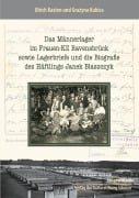 Cover-Bild zum Titel 'Das Männerlager im Frauen-KZ Ravensbrück, sowie Lagerbriefe und die Biografie des Häftlings Janek Blaszczyk' von 'Ulrich Kasten, Grazyna Kubica'