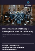 Cover-Bild zum Titel 'Invoering van kunstmatige intelligentie voor fact-checking' von 'Sesugh Simon Mande, Aondofa Mathew Tivnongu, Paul Igbashangev'