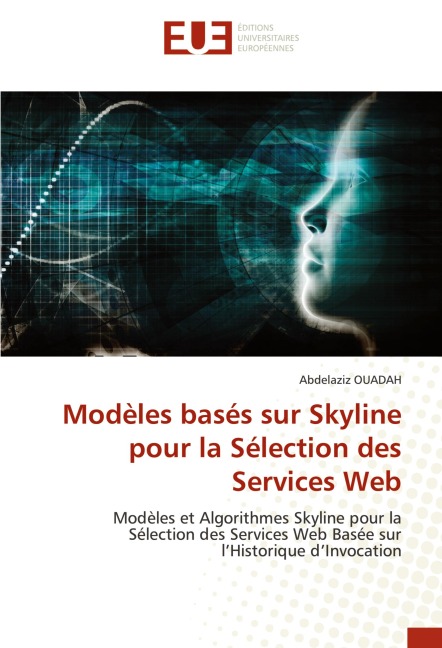 Modèles basés sur Skyline pour la Sélection des Services Web - Abdelaziz Ouadah